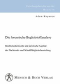 Cover: Die forensische Begleitstoffanalyse - Mensch & Buch