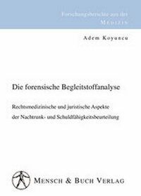 Abbildung von: Die forensische Begleitstoffanalyse - Mensch & Buch