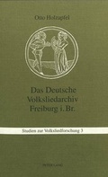 Cover: Das Deutsche Volksliedarchiv Freiburg im Breisgau - Peter Lang Verlag