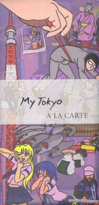 Abbildung von: My Tokyo à la Carte - A la Carte Maps