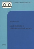 Bild: Die Schekhîna in rabbinischen Gleichnissen - Peter Lang Verlag