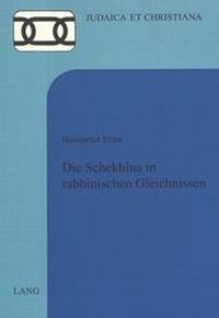 Bild: Die Schekhîna in rabbinischen Gleichnissen - Peter Lang Verlag