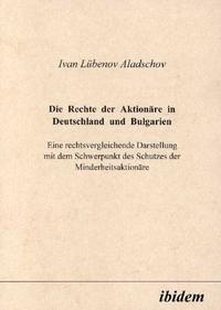 Abbildung von: Die Rechte der Aktionäre in Deutschland und Bulgarien - Ibidem