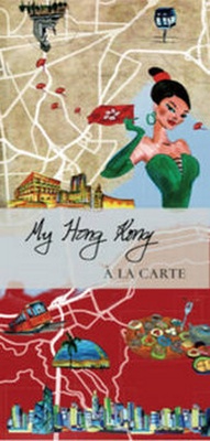 Abbildung von: My Hong Kong à la Carte - A la Carte Maps