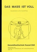 Cover: Das Ma&szlig; ist voll - Kassel University Press