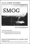 Cover: Alle Jahre wieder - Smog - ein Ph&auml;nomen - Kassel University Press