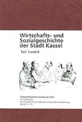 Cover: Wirtschafts- und Sozialgeschichte der Stadt Kassel - Kassel University Press