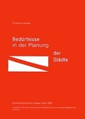 Cover: Bed&uuml;rfnisse in der Planung der St&auml;dte - Kassel University Press
