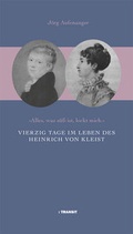 Cover: Vierzig Tage im Leben des Heinrich von Kleist - Transit
