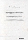Bild: Eindrucksmuster in der Pers&ouml;nlichkeits- und Verhaltenspersonbeurteilung - Ibidem