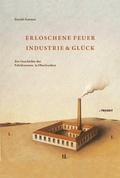 Cover: Erloschene Feuer. Industrie und Gl&uuml;ck - Transit