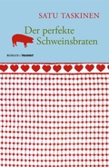 Cover: Der perfekte Schweinsbraten - Transit