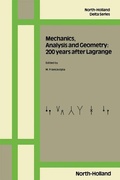 Cover: Mechanics, Analysis and Geometry: 200 Years after Lagrange - Elsevier