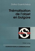 Cover: Th&eacute;matisation de l'objet en bulgare - Peter Lang Verlag