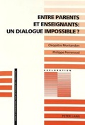 Cover: Entre parents et enseignants : un dialogue impossible ? - Peter Lang Verlag