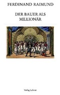 Cover: Raimundalmanach / Der Bauer als Million&auml;r - Lehner, Johann