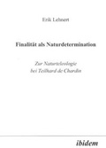 Cover: Finalit&auml;t als Naturdetermination - ibidem
