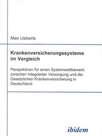 Abbildung von: Krankenversicherungssysteme im Vergleich - Ibidem