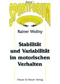Cover: Stabilit&auml;t und Variabilit&auml;t im motorischen Verhalten - Meyer & Meyer