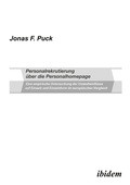 Cover: Personalrekrutierung &uuml;ber die Personalhomepage - ibidem
