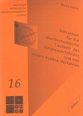 Cover: Schranken f&uuml;r die durchschnittliche Laufzeit des Simplexverfahrens und von Innere-Punkte-Verfahren - Wi&szlig;ner-Verlag