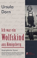 Cover: Ich war ein Wolfskind aus K&ouml;nigsberg - Edition Riedenburg E.U.
