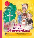 Cover: Lilly ist ein Sternenkind - Das Kindersachbuch zum Thema verwaiste Geschwister - edition riedenburg e.U.