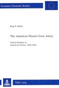 Cover: The American Dream Gone Astray - Peter Lang Verlag