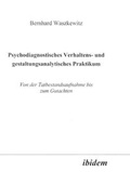 Bild: Psychodiagnostisches Verhaltens- und gestaltungsanalytisches Praktikum - Ibidem