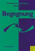 Cover: Begegnung - Band 2 - Meyer & Meyer