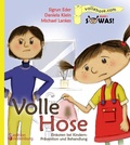 Cover: Volle Hose. Einkoten bei Kindern: Pr&auml;vention und Behandlung - Edition Riedenburg E.U.