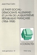 Cover: Le parti social-d&eacute;mocrate allemand et la fin de la Quatri&egrave;me R&eacute;publique fran&ccedil;aise (1954-1958) - Peter Lang Verlag