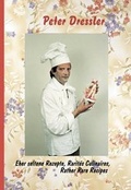 Cover: Eher seltene Rezepte /Rarites Culinaires /Rather Rare Recipes - Fotohofedition