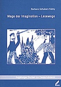 Cover: Wege der Imagination - Lesewege - Wi&szlig;ner-Verlag