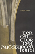 Cover: Der Ostchor des Augsburger Doms - Wi&szlig;ner-Verlag