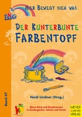 Cover: Der kunterbunte Farbentopf - Meyer & Meyer