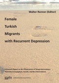 Cover: Female Turkish Migrants with Recurrent Depression - Studia Universit&auml;tsverlag Innsbruck