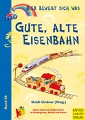 Cover: Gute, alte Eisenbahn - Meyer & Meyer