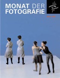 Cover: Monat der Fotografie: Wien 2006 - Fotohofedition