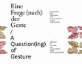 Cover: Eine Frage (nach) der Geste /A Question(ing) of Gesture - Fotohofedition
