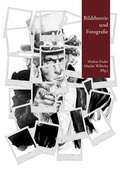 Cover: Bildtheorie und Fotografie - Studia Universit&auml;tsverlag Innsbruck