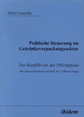 Bild: Politische Steuerung im Getränkeverpackungssektor: Der Konflikt um das Pflichtpfand - Ibidem