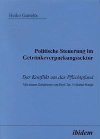 Bild: Politische Steuerung im Getränkeverpackungssektor: Der Konflikt um das Pflichtpfand - Ibidem