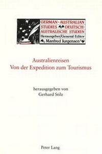 Abbildung von: Australienreisen - Von der Expedition zum Tourismus - Peter Lang Verlag