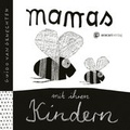 Cover: Mamas mit ihren Kindern - aracari
