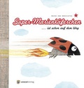Cover: Super-Marienk&auml;ferchen. ist schon auf dem Weg - aracari