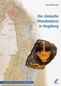 Cover: Die r&ouml;mische Wandmalerei in Augsburg - Wi&szlig;ner-Verlag