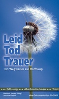 Cover: Leid, Tod, Trauer - Christliche Verlagsgesellschaft