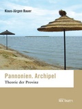 Cover: Pannonien. Archipel - edition lex liszt 12