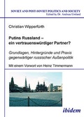 Cover: Putins Russland - ein vertrauensw&uuml;rdiger Partner? - ibidem